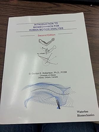 introduction to biomechanics for human motion analysis 1st edition d gordon e robertson 0969942036,