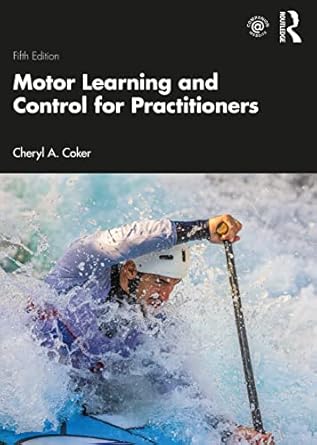 motor learning and control for practitioners 5th edition cheryl a coker 0367480530, 978-0367480530