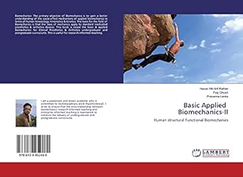 basic applied biomechanics ii human structural functional biomechanics 1st edition hasan md arif raihan ,poly