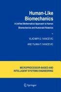 human like biomechanics 1st edition vladimir g ivancevic ,tijana t ivancevic 9048105994, 978-9048105991