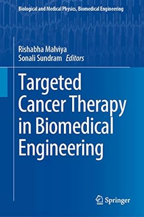 targeted cancer therapy in biomedical engineering 2023rd edition rishabha malviya ,sonali sundram 9811997853,