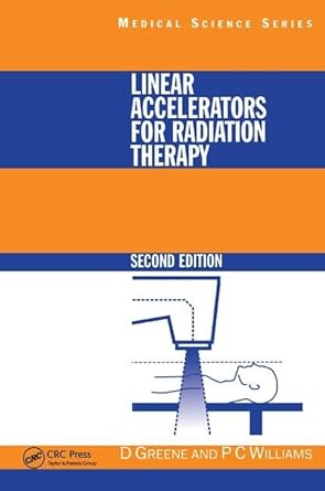 linear accelerators for radiation therapy 2nd edition david greene 1138429511, 978-1138429512