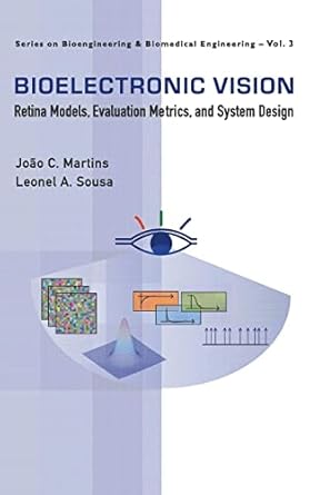 bioelectronic vision retina models evaluation metrics and system design 1st edition joao carlos martins