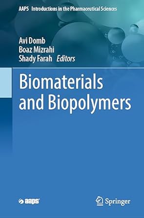biomaterials and biopolymers 2023rd edition avi domb ,boaz mizrahi ,shady farah 3031361342, 978-3031361340