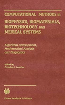 computational methods in biophysics biomaterials biotechnology and medical systems algorithm development