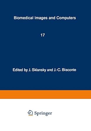 biomedical images and computers selected papers presented at the united states france seminar on biomedical