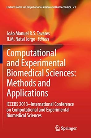 computational and experimental biomedical sciences methods and applications iccebs 2013 international