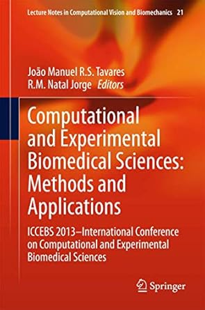computational and experimental biomedical sciences methods and applications iccebs 2013 international