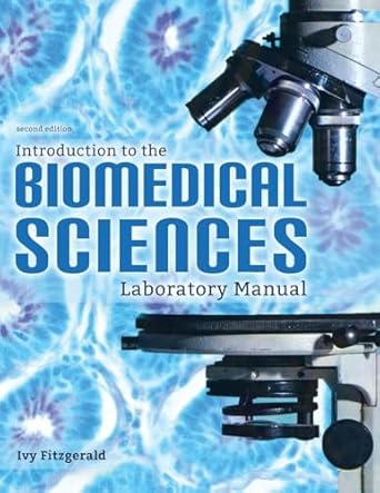 introduction to the biomedical sciences laboratory manual 2nd edition ivy fitzgerald 1792425074,
