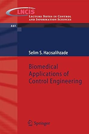biomedical applications of control engineering 2013th edition selim s hacisalihzade 3642372783, 978-3642372780
