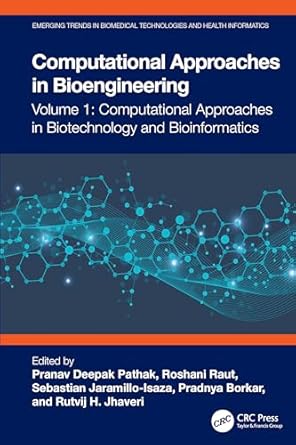 computational approaches in biotechnology and bioinformatics 1st edition pranav deepak pathak ,roshani raut
