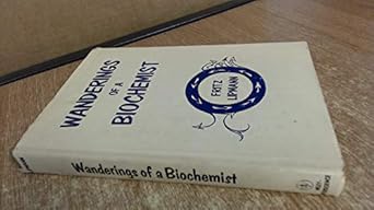 wanderings of a biochemist 1st edition f lipmann 0471540803, 978-0471540809
