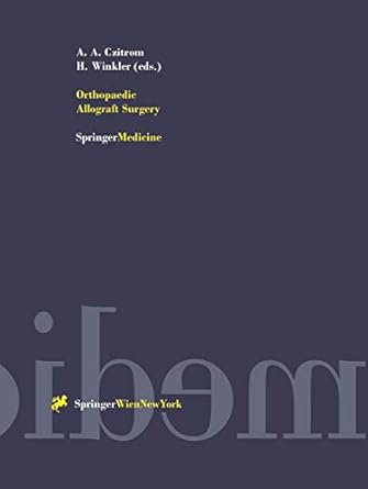 orthopaedic allograft surgery 1st edition andrei a czitrom ,heinz winkler 3709174236, 978-3709174234