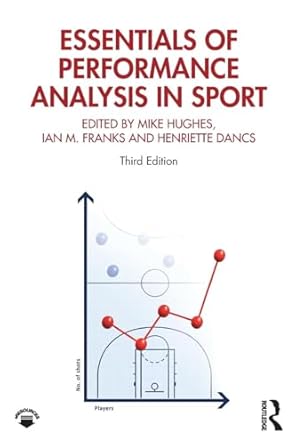 essentials of performance analysis in sport 3rd edition mike hughes ,ian franks ,ian m franks ,henriette