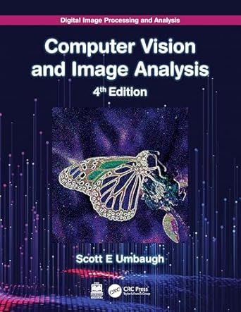 digital image processing and analysis 4th edition scott e umbaugh 1032117087, 978-1032117089