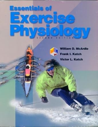 essentials of exercise physiology with student study guide and workbook subsequent edition william d mcardle