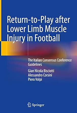 return to play after lower limb muscle injury in football the italian consensus conference guidelines 1st