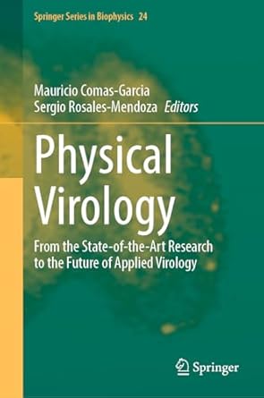 physical virology from the state of the art research to the future of applied virology 2023rd edition