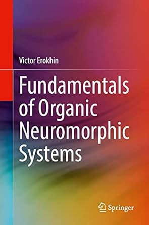 fundamentals of organic neuromorphic systems 1st edition victor erokhin 3030794911, 978-3030794910