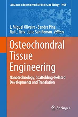 osteochondral tissue engineering nanotechnology scaffolding related developments and translation 1st edition