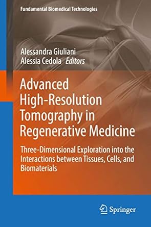 advanced high resolution tomography in regenerative medicine three dimensional exploration into the