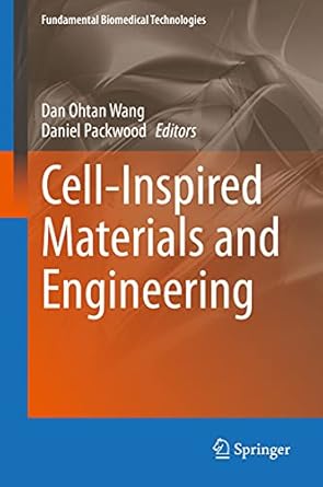 cell inspired materials and engineering 1st edition dan ohtan wang ,daniel packwood 3030559238, 978-3030559236