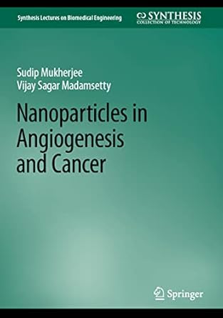 nanoparticles in angiogenesis and cancer 1st edition sudip mukherjee ,vijay sagar madamsetty 3031112830,