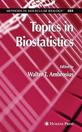 topics in biostatistics 2007th edition walter t ambrosius 1588295311, 978-1588295316