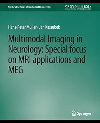 multimodal imaging in neurology special focus on mri applications and meg 1st edition hans peter muller ,jan