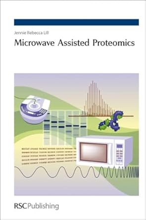 microwave assisted proteomics 1st edition jennie r lill 085404194x, 978-0854041947