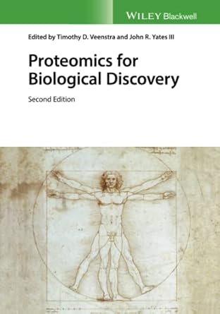 proteomics for biological discovery 2nd edition timothy d veenstra ,john r yates iii 1118279247,