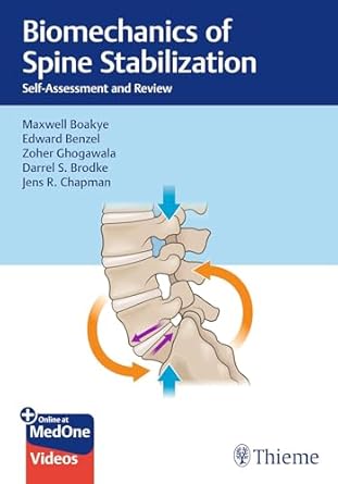 biomechanics of spine stabilization self assessment and review 1st edition maxwell boakye ,edward benzel