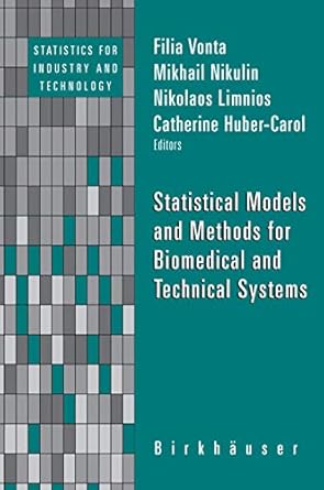 statistical models and methods for biomedical and technical systems 2008th edition filia vonta ,m s nikulin