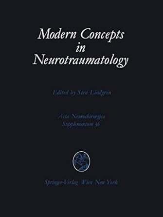 modern concepts in neurotraumatology first scandinavian symposium on neurotraumatology may 20 23 1985
