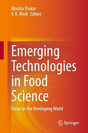 emerging technologies in food science focus on the developing world 1st edition monika thakur ,v k modi