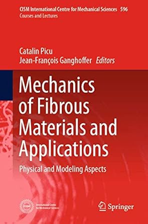 mechanics of fibrous materials and applications physical and modeling aspects 1st edition catalin picu ,jean