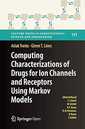 computing characterizations of drugs for ion channels and receptors using markov models 1st edition aslak
