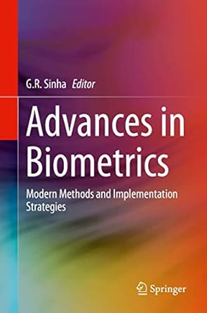 advances in biometrics modern methods and implementation strategies 1st edition g r sinha 3030304353,