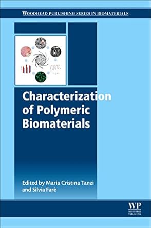 characterization of polymeric biomaterials 1st edition maria cristina tanzi ,silvia fare 008100737x,