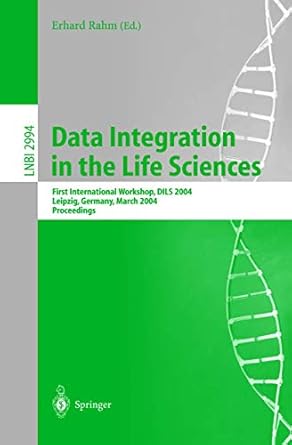 data integration in the life sciences first international workshop dils 2004 leipzig germany march 25 26 2004