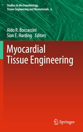 myocardial tissue engineering 2011th edition aldo r boccaccini ,sian harding 3642180558, 978-3642180552
