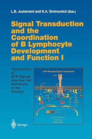 signal transduction and the coordination of b lymphocyte development and function i transduction of bcr