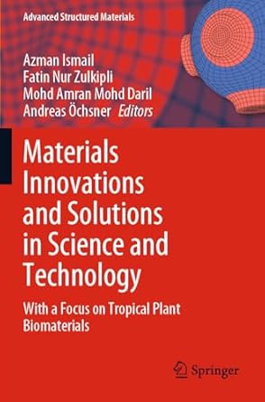 materials innovations and solutions in science and technology with a focus on tropical plant biomaterials