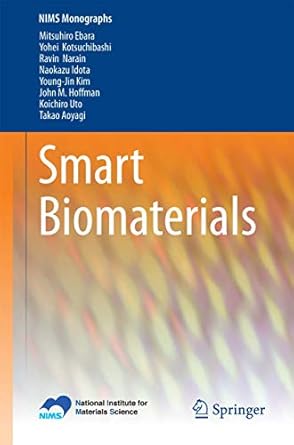smart biomaterials 2014th edition mitsuhiro ebara ,yohei kotsuchibashiravin narainnaokazu idotayoung jin