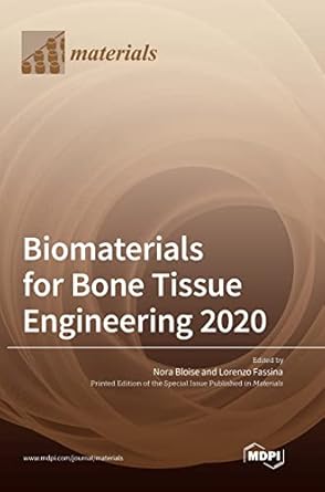 biomaterials for bone tissue engineering 2020 1st edition nora bloise ,lorenzo fassina 3036561048,
