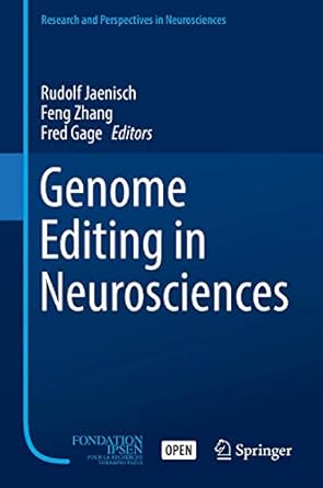 genome editing in neurosciences 1st edition rudolf jaenisch ,feng zhang ,fred gage 3319601911, 978-3319601915