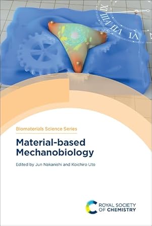 material based mechanobiology 1st edition jun nakanishi ,koichiro uto 183916185x, 978-1839161858