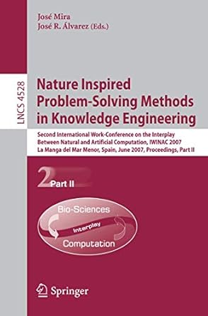 nature inspired problem solving methods in knowledge engineering second international work conference on the
