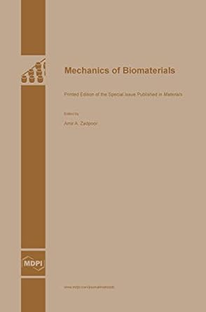 mechanics of biomaterials 1st edition amir a zadpoor 3038421286, 978-3038421283