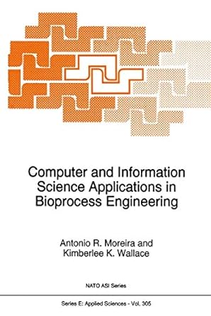 computer and information science applications in bioprocess engineering 1996th edition a r moreira ,kimberlee